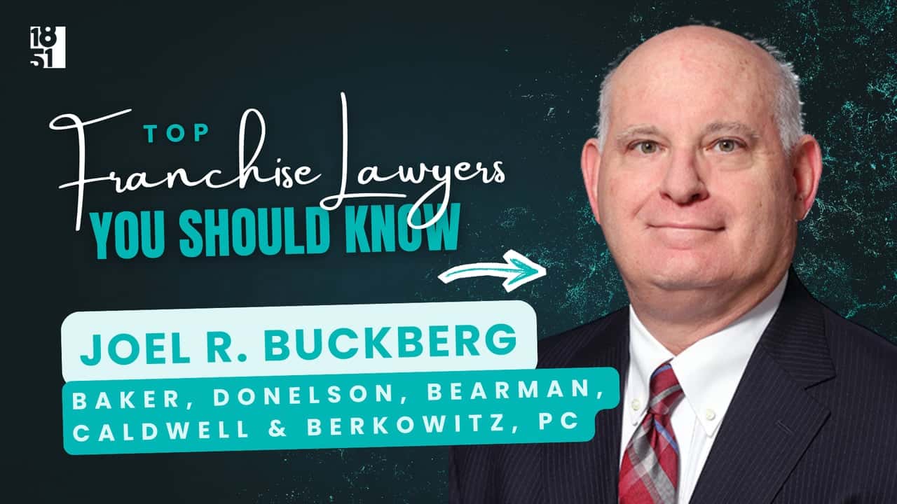 2026 Top Franchise Lawyers You Should Know: Joel R. 2026 Top Franchise Lawyers You Should Know: Joel R. Buckberg — Baker Donelson