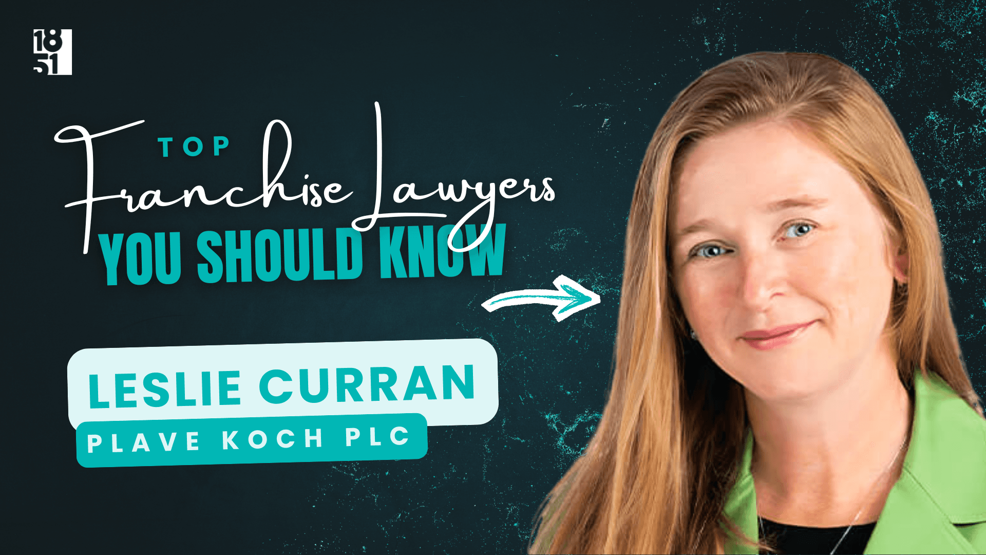 2026 Top Franchise Lawyers You Should Know: Leslie Curran — 2026 Top Franchise Lawyers You Should Know: Leslie Curran — Plave Koch PLC